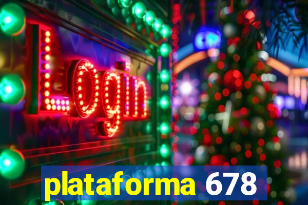 plataforma 678